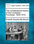 The constitutional history of the Louisiana Purchase, 1803-1812.
