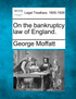 On the bankruptcy law of England.