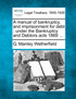 A manual of bankruptcy, and imprisonment for debt