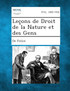 Lecons de Droit de La Nature Et Des Gens