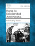 Hacia La Solidaridad Americana.