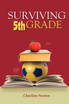 Surviving 5th Grade