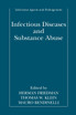 Infectious Diseases and Substance Abuse