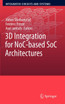 3D Integration for NoC-based SoC Architectures