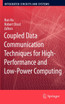 Coupled Data Communication Techniques for High-Performance and Low-Power Computing