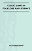 Cloud Land In Folklore And Science (Folklore History Series)