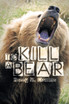To Kill a Bear