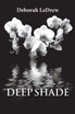 Deep Shade