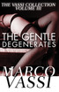 The Gentle Degenerates