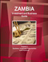 Zambia Investment and Business Guide Volume 2 Business, Investment Opportunities and Incentives
