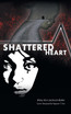 Shattered Heart