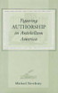 Figuring Authorship in Antebellum America