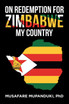 On  Redemption for  Zimbabwe My Country