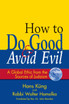 How to Do Good & Avoid Evil