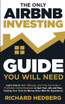 The Only Airbnb Investing Guide You Will Need