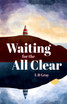 Waiting for the All Clear
