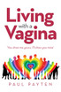 Living with a Vagina