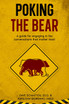 Poking the Bear