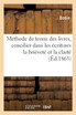 Méthode de tenue des livres indiquant les moyens de concilier dans les écritures