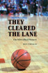 They Cleared the Lane
