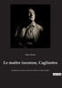 Le maître inconnu, Cagliostro