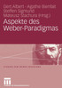 Aspekte des Weber-Paradigmas