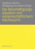 Die Beschäftigungssituation von wissenschaftlichem Nachwuchs