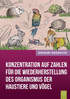 Konzentration Auf Zahlen Fur Die Wiederherstellung Des Organismus Der Haustiere Und Vogel (German Edition)
