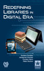Redefining Libraries in Digital Era