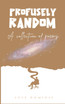 Profusely Random