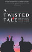 A Twisted Tale