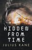 Hidden From Time