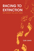 Racing to Extinction