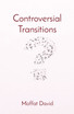 Controversial Transitions