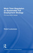 Work Time Regulation as Sustainable Full Employment Strategy