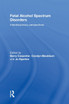 Fetal Alcohol Spectrum Disorders