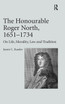 The Honourable Roger North, 1651-1734