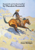 Ranch Life and the Hunting Trail (Revised)