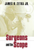 Surgeons and the Scope