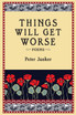 Things Will Get Worse