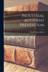 Industrial Accident Prevention