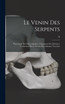 Le venin des serpents
