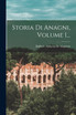 Storia Di Anagni, Volume 1...