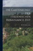 Die Gartenkunst der italienischen Renaissance zeit