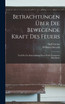 Betrachtungen Über Die Bewegende Kraft Des Feuers