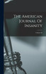 The American Journal Of Insanity; Volume 66