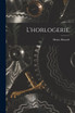 L'horlogerie