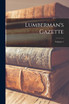 Lumberman's Gazette; Volume 1