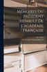 Mémoires Du Président Hénault De L'académie Française