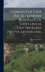 Commentar Über das Allgemeine Bürgerliche Gesetzbuch, dritter Band, zweyte Abtheilung